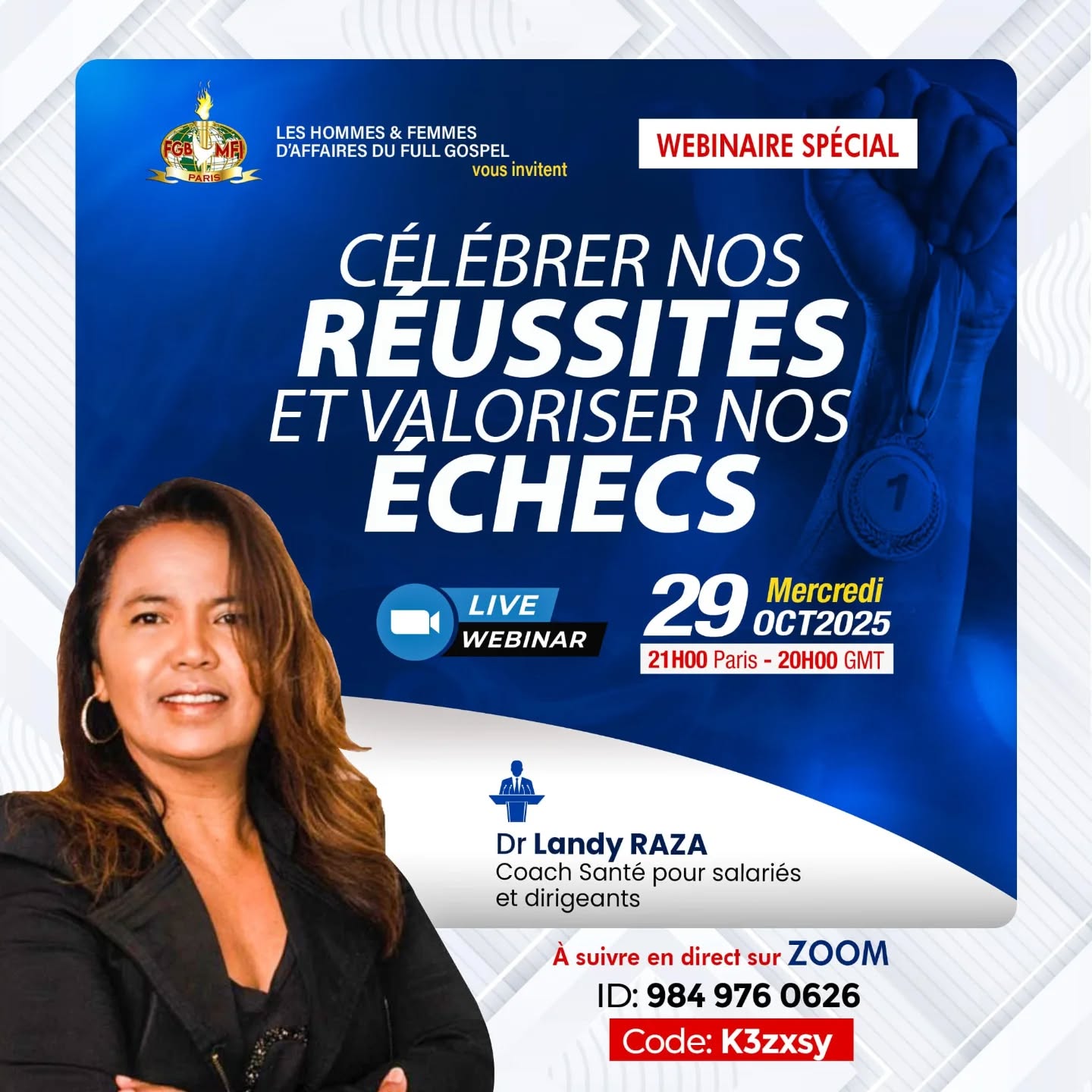 Webinaire "CÉLÉBRER NOS RÉUSSITES ET VALORISER NOS ÉCHECS" avec Dr Landy RAZA Coach Santé pour salariés et dirigeants 21h le 29/10/2025